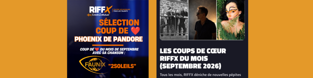 Bannière Riffx Crédit mutuel Phoenix de Pandore - Artiste coup de coeur du mois de septembre